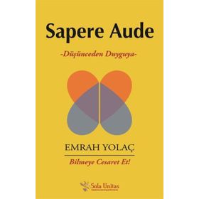 Sapere Aude - Emrah Yolaç