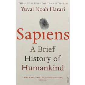 Sapiens A Brief History of Humankind - Yuval Noah Harari