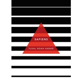Sapiens A Brief History of Humankind - Yuval Noah Harari