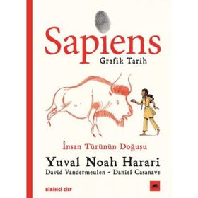 Sapiens: Grafik Tarih Birinci Cilt-İnsan Türünün Doğuşu-Yuval Noah Harari