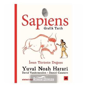 Sapiens: Grafik Tarih Birinci Cilt-İnsan Türünün Doğuşu-Yuval Noah Harari