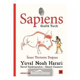 Sapiens: Grafik Tarih Birinci Cilt-İnsan Türünün Doğuşu-Yuval Noah Harari