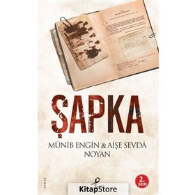 ŞAPKA - AIŞE SEVDA NOYAN ;MÜNIB ENGIN NOYAN