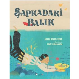 Şapkadaki Balık - Melek Özlem Sezer