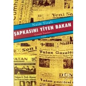 Şapkasını Yiyen Bakan - Naim Tirali