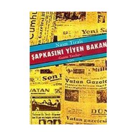 Şapkasını Yiyen Bakan - Naim Tirali