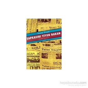 Şapkasını Yiyen Bakan - Naim Tirali