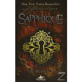 SAPPHIQUE INCARCERON 2 - CATHERINE FISHER