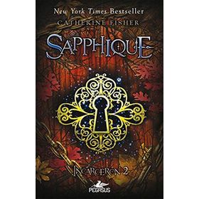 SAPPHIQUE INCARCERON 2 - CATHERINE FISHER