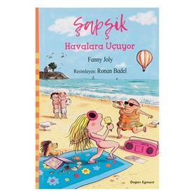 Şapşik - Havalara Uçuyor - Fanny Joly