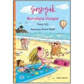 Şapşik - Havalara Uçuyor - Fanny Joly