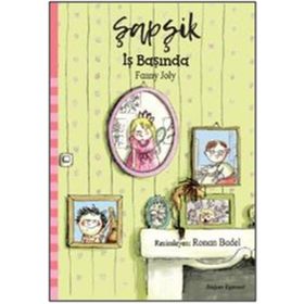 Şapşik - İş Başında - Fanny Joly