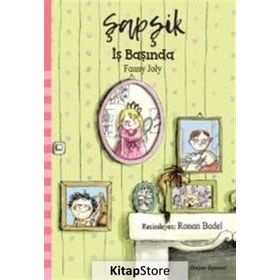 Şapşik - İş Başında - Fanny Joly