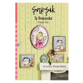 Şapşik - İş Başında - Fanny Joly