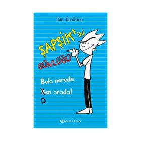 Şapşik’in Günlüğü Bela Nerede Ben Orada - Dan Kirchner