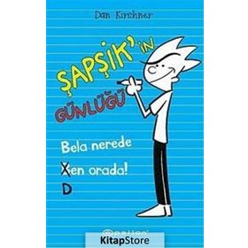 Şapşik’in Günlüğü Bela Nerede Ben Orada - Dan Kirchner
