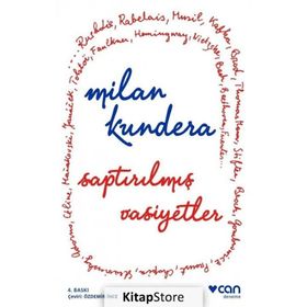 SAPTIRILMIŞ VASIYETLER - MILAN KUNDERA