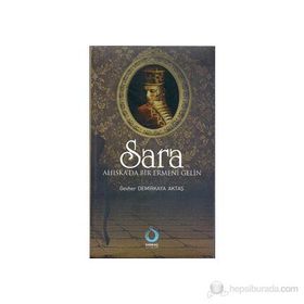 SARA: AHISKADA BIR ERMENI GELIN - GEVHER DEMIRKAYA AKTAŞ