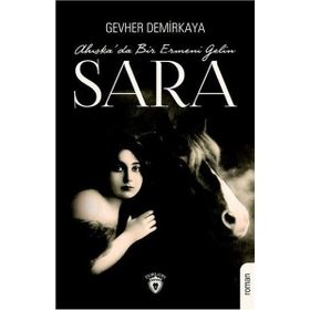 Sara-Ahıska'da Bir Ermeni Gelini - Gevher Demirkaya