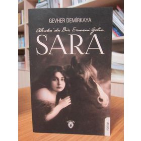 Sara-Ahıska'da Bir Ermeni Gelini - Gevher Demirkaya