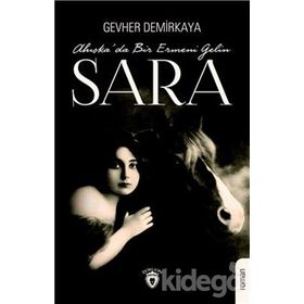 Sara-Ahıska'da Bir Ermeni Gelini - Gevher Demirkaya