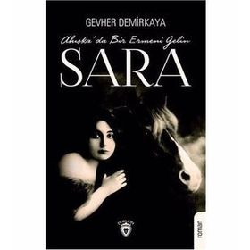 Sara-Ahıska'da Bir Ermeni Gelini - Gevher Demirkaya