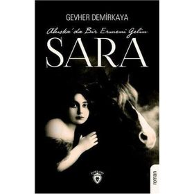 Sara-Ahıska'da Bir Ermeni Gelini - Gevher Demirkaya