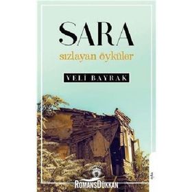 Sara Sızlayan Öyküler - Veli Bayrak