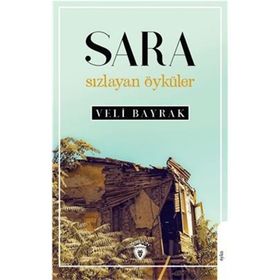 Sara Sızlayan Öyküler - Veli Bayrak