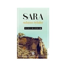 Sara Sızlayan Öyküler - Veli Bayrak