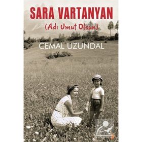 Sara Vartanyan Adı Umut Olsun - Cemal Uzundal