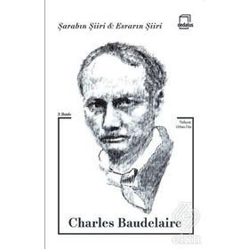 ŞARABIN ŞİİRİ & ESRARIN ŞİİRİ - CHARLES BAUDELAIRE