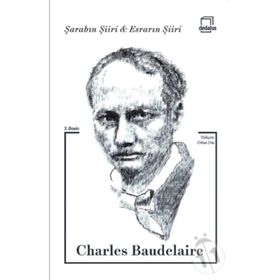 ŞARABIN ŞİİRİ & ESRARIN ŞİİRİ - CHARLES BAUDELAIRE