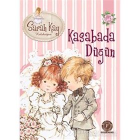 Sarah Kay Koleksiyonu 6 Kasabada Düğün - Modesty T. Streetlittle