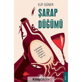 Şarap Düğümü - Elif Güner