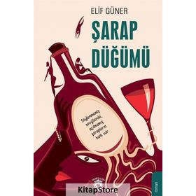 Şarap Düğümü - Elif Güner