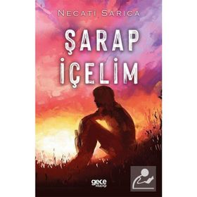 Şarap İçelim - Necati Sarıca