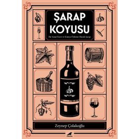 Şarap Koyusu - Zeynep Çolakoğlu