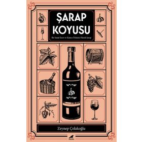 Şarap Koyusu - Zeynep Çolakoğlu