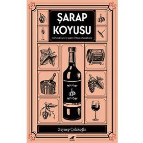 Şarap Koyusu - Zeynep Çolakoğlu