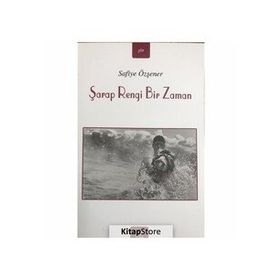 Şarap Rengi Bir Zaman - Safiye Özşener