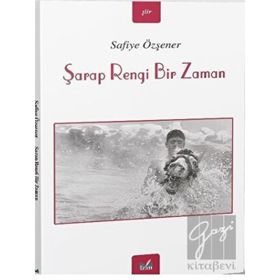 Şarap Rengi Bir Zaman - Safiye Özşener