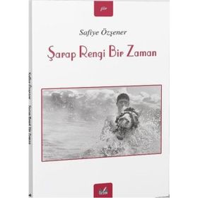 Şarap Rengi Bir Zaman - Safiye Özşener