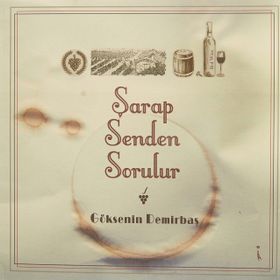 Şarap Senden Sorulur - Göksenin Demirbaş