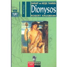 Şarap ve Neşe Tanrısı Dionysos - Robert Krugmann