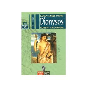 Şarap ve Neşe Tanrısı Dionysos - Robert Krugmann