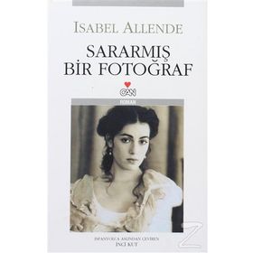 SARARMIŞ BIR FOTOĞRAF - ISABEL ALLENDE