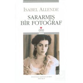 SARARMIŞ BIR FOTOĞRAF - ISABEL ALLENDE