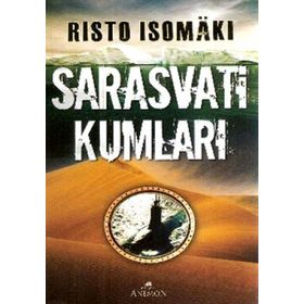 SARASVATI KUMLARI - RISTO ISOMAKI