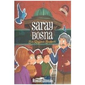 Saray Bosna-Bir Rüyanın Başkenti - Erkan Yılmaz